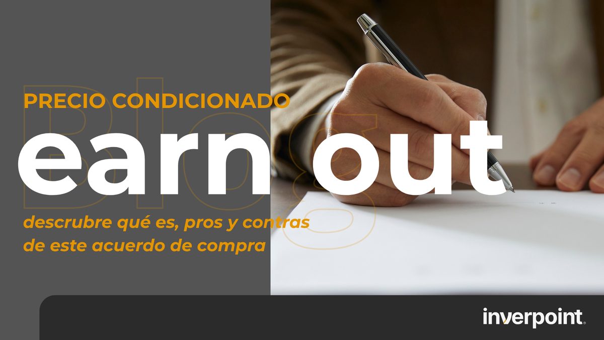 Earn-out: qué es, cómo se pacta y qué riesgos asume el vendedor